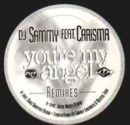 DJ Sammy Feat. Carisma - You're My Angel