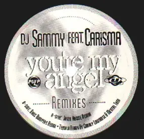 DJ Sammy - You're My Angel (Remixes)