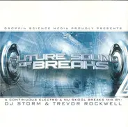 DJ Storm & Trevor Rockwell - Future Sound Of Breaks