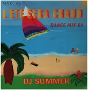 DJ Summer - L'Eté Sera Chaud (Dance Mix 94)