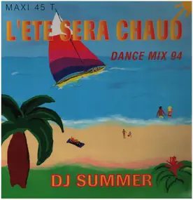 DJ Summer - L'Eté Sera Chaud (Dance Mix 94)