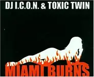 DJ I.C.O.N.& Toxic Twin Vs H. - Axel F.(Miami Burns)