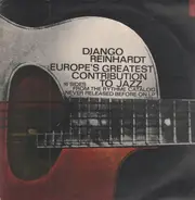 Django Reinhardt - Europe's Greatest Contribution to Jazz