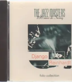 Django Reinhardt - The jazz masters - 100 anos de swing