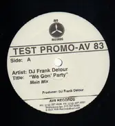 DJ Frank Delour - We Gon' Party