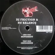 DJ Friction & Nu Balance - Cryogenix / Movement