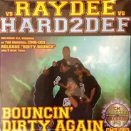 DJ RayDee, DJ Hard2Def - Bouncin' Dirty Again