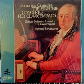 Cimarosa - Tre Sinfonie - Concerto Per Clavicembalo
