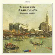 Domenico Gallo - Parnassi Musici - 12 Trio Sonatas