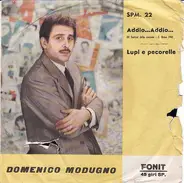 Domenico Modugno - Addio... Addio... / Lupi E Pecorelle