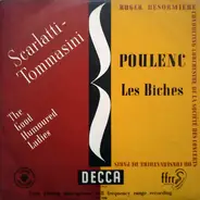 Domenico Scarlatti - Vincenzo Tommasini / Francis Poulenc - Roger Désormière Conducting Orchestre D - Scarlatti-Tommasini - The Good Humoured Ladies / Poulenc - Les Biches