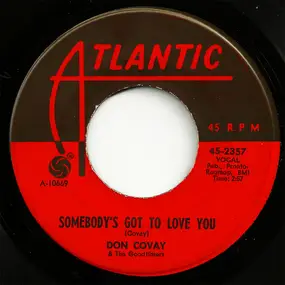 Don Covay - Somebody's Got To Love You / Temptation Was Too Strong