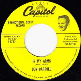 Don Carroll - In My Arms / The Things I Might Have Been