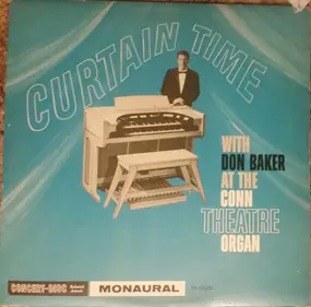 Don Baker - Curtain Time with Don Baker at the Conn Theater Organ