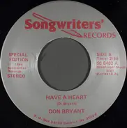 Don Bryant - Have A Heart