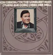 Don Gibson - I'm the Loneliest Man