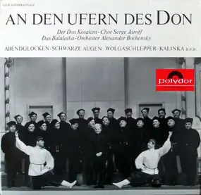 Don Kosaken Choir - An Den Ufern Des Don