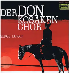 Don Kosaken Choir - Der Don Kosaken Chor Serge Jaroff