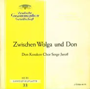 Don Kosaken Chor Serge Jaroff - Zwischen Wolga Und Don
