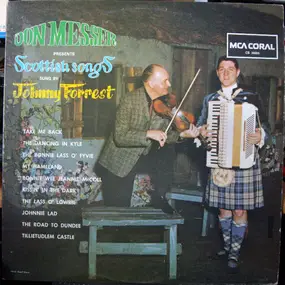 Don Messer - Don Messer Presents Scottish Songs Sung By Johnny Forrest