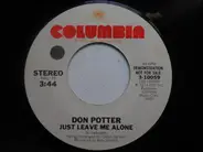 Don Potter - Just Leave Me Alone