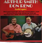 Don Reno , Arthur Smith - Feudin' Again