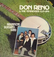 Don Reno & The Tennessee Cut-Ups - Magnificent Bluegrass Band