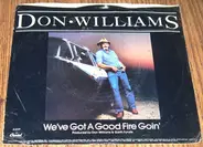 Don Williams - We've Got A Good Fire Goin'