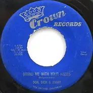 Don, Dick & Jimmy - Brand Me With Your Kisses / Angela Mia
