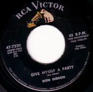 Don Gibson - Give Myself A Party / Look Who's Blue
