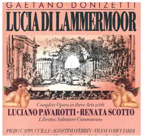 Gaetano Donizetti - Lucia Di Lammermoor (Complete)