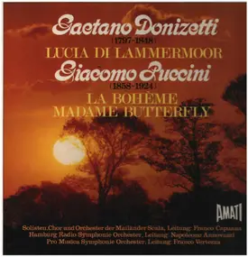 Gaetano Donizetti - Lucia Di Lammermoor / La Bohème / Madame Butterfly (Querschnitt)