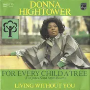Donna Hightower - For Every Child A Tree (Für Jedes Kind Einen Baum)