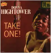 Donna Hightower - Take One !