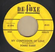 Donnie Elbert - My Confession Of Love / Tell Me So
