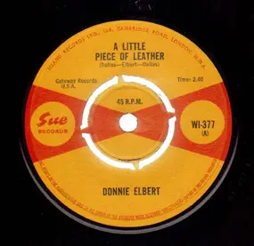 Donnie Elbert - A Little Piece Of Leather / Do Wat'cha Wanna