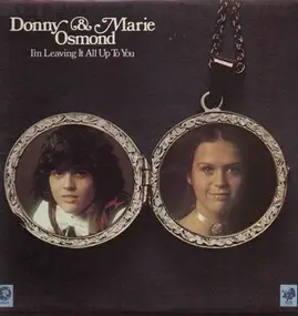 Donny & Marie Osmond - I'm Leaving It All up to You