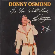 Donny Osmond - To You with Love, Donny