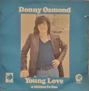 Donny Osmond - Young Love / A Million To One