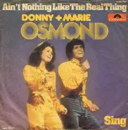 Donny & Marie Osmond - Ain't Nothing Like The Real Thing