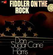 Don 'Sugar Cane' Harris - Fiddler On the Rock