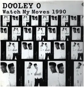 Dooley O - Watch My Moves 1990
