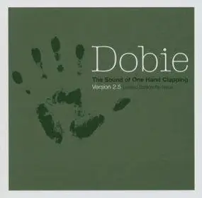 Dobie - The Sound of One Hand Clapping