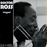Doctor Ross - Live & Well