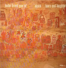 Dollar Brand - Africa - Tears And Laughter