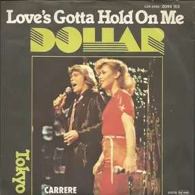 Dollar - Love's Gotta Hold On Me