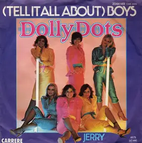 The Dolly Dots - (Tell It All About) Boys