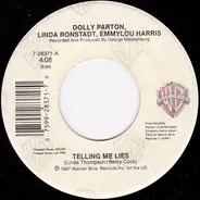 Dolly Parton , Linda Ronstadt , Emmylou Harris - Telling Me Lies
