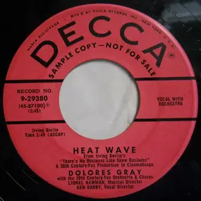Dolores Gray - After You Get What You Want, You Don't Want It / Heat Wave