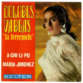 Dolores Vargas - A-Chi-Li-Pu / Maria Jimenez